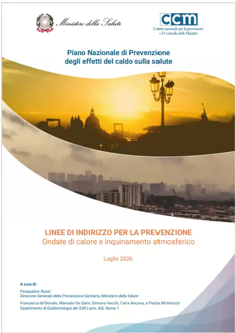 Linee di indirizzo prevenzione ondate di calore e inquinamento atmosferico / Min. Salute 28.07.2026 Linee di indirizzo prevenzione ondate di calore e inquinamento atmosferico / Min. Salute 28.07.2026